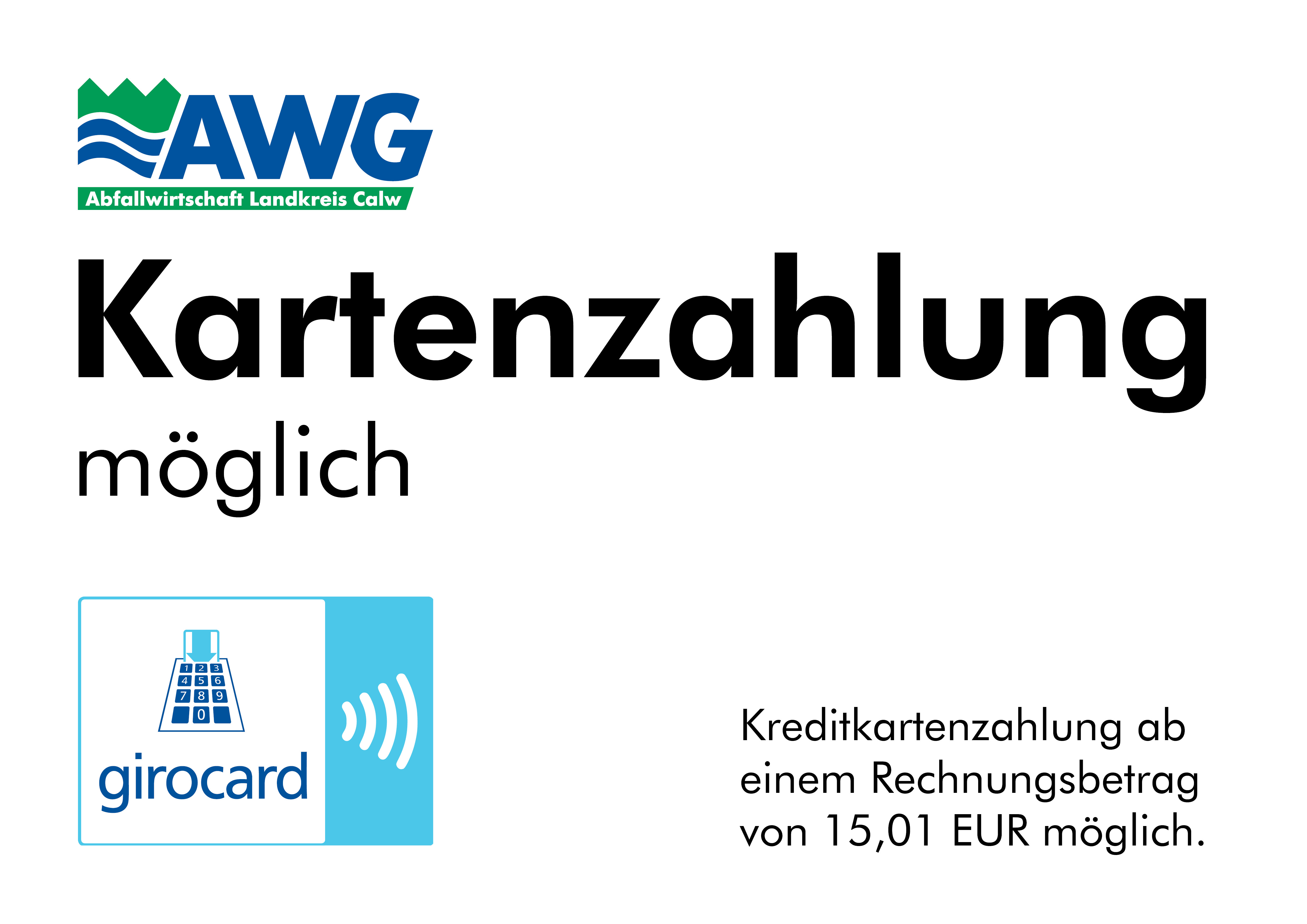 
    
            
                    Kartenzahlung ist möglich. Ab einem Rechnungsbetrag von 15,01 EUR auch Kreditkartenzahlung.
                
        
